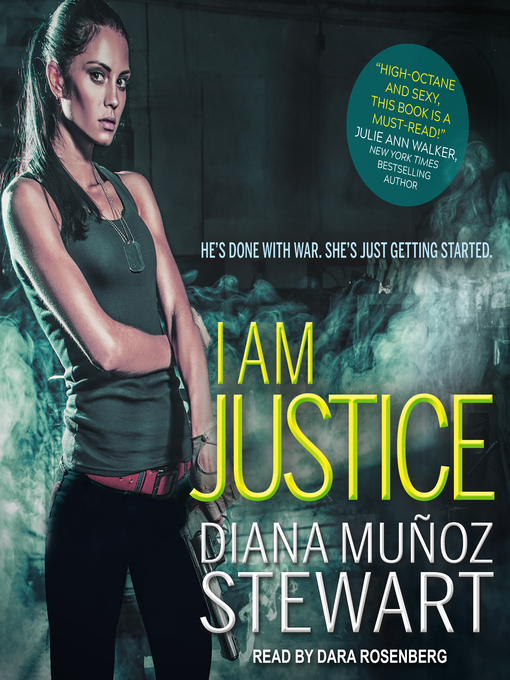 Title details for I Am Justice by Diana Munoz Stewart - Available